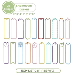May include: A collection of 20 embroidery designs for bookmarks in various shapes and colors, including rectangular, scalloped, and star-topped outlines. The text reads 20 EMBROIDERY DESIGN 2" 3" 4" 5" 6" 7" 8" and EXP-DST-JEP-PES-VP3 at the bottom.