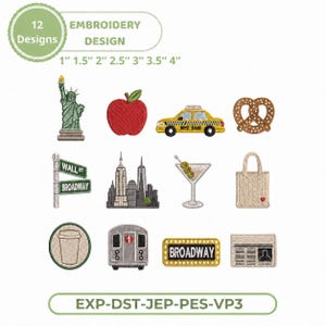 May include: An embroidery design set featuring 12 New York City themed patches. Designs include the Statue of Liberty, a red apple, a yellow taxi, a pretzel, a Wall Street sign, the NYC skyline, a martini, a tote bag, a coffee cup, a subway car, a Broadway sign, and a newspaper.