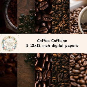 Peut inclure: Un ensemble de cinq papiers numériques illustrés de grains de café, avec le texte Coffee Caffeine 5 12x12 inch digital papers. Le design présente diverses textures en gros plan de grains de café torréfiés et de marc, avec le logo Paperly Visions.