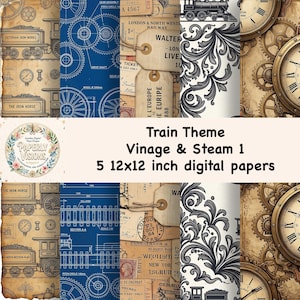 May include: A collection of five 12x12 inch digital papers featuring a train theme titled Vintage & Steam 1. The designs include sepia-toned train illustrations, blue technical gear blueprints, vintage luggage tags, black floral scrolls, and clock faces.
