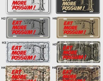 Eat More Possum License Plate, Funny Hunting Truck Car Tag, 12x6 Aluminum Vanity Plate, Rustic Outdoor Gift for Him Decor