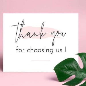 May include: A white card with the words "Thank you for choosing us!" in black script. A light pink shape is behind the words "Thank you". A green leaf is in the bottom right corner. The background is light pink.