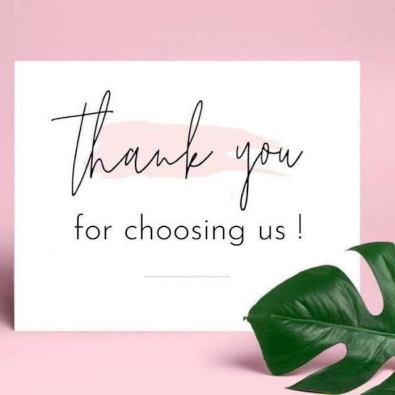 May include: A white card with the words "Thank you for choosing us!" in black script. A light pink shape is behind the words "Thank you". A green leaf is in the bottom right corner. The background is light pink.