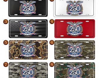 May include: License plates with a patriotic theme. Each plate features the text "250 AMERICA 1776-2026 ANNIVERSARY" with an eagle and wreath design. The plates come in various colors and patterns, including black, white, red, camouflage, and a design with the American flag.