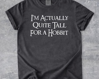 JRR Tolkien Vintage I'm Actually Quite Tall for a Hobbit Graphic Tee Ver 2 - The Lord of The Rings Movie Shirt