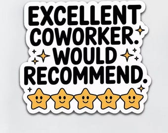 Pegatina "Recomendaría a un compañero de trabajo", vinilo adhesivo impermeable.
