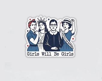 Pegatina de vinilo "Girls Will Be Girls", pegatinas de moda