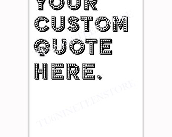 Custom Quote Poster, Personalized Text Wall Art, Custom Song Lyrics Print