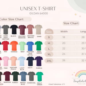 May include: A color and size chart for unisex t-shirts. The chart includes a variety of colors, including white, black, and red. Size chart shows width and length in inches for sizes S, M, L, XL, and 2XL. The brand is Tiny Kids Apparel.
