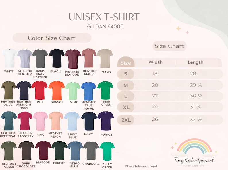 May include: A color and size chart for unisex t-shirts. The chart includes a variety of colors, including white, black, and red. Size chart shows width and length in inches for sizes S, M, L, XL, and 2XL. The brand is Tiny Kids Apparel.
