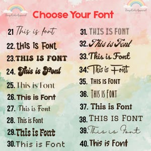 May include: A font selection chart featuring the heading Choose Your Font in red text. The list displays numbers 21 through 40, each paired with the phrase This is font in various distinct typefaces, styles, and weights against a watercolor background.