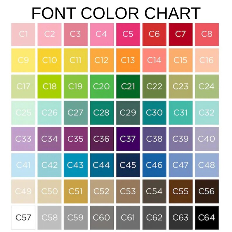 May include: A font color chart featuring a grid of 64 distinct color swatches, each labeled with a code from C1 to C64. The chart displays a wide spectrum of hues including pinks, yellows, oranges, greens, teals, purples, blues, browns, grays, and black.