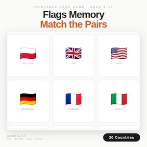 May include: A printable card game for ages 4-10, featuring flags from various countries. The game is titled "Flags Memory Match the Pairs" and includes flags from Poland, the UK, USA, Germany, France, and Italy. The game includes 30 countries.