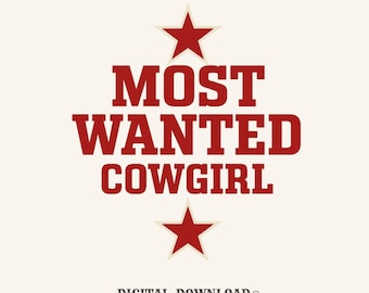 most wanted cowgirl png aesthetic digital download gift for horse riders ranch girls cowgirl shirt graphic western star design fashionable