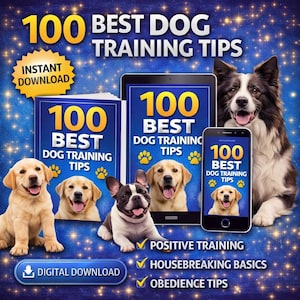 May include: Digital download graphic with the text "100 Best Dog Training Tips." The image features a book, tablet, and smartphone displaying the title, along with images of dogs. Includes the phrases "Instant Download" and "Digital Download."