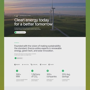 May include: A website design for Enerza, a clean energy company. The header features a green and white colour scheme with the text "Clean energy today for a better tomorrow." The image includes wind turbines in a field, and statistics about the company's impact.