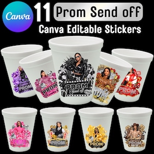 May include: Eleven white foam cups with various designs for a prom send-off. Each cup features a different image of a woman, with the word "PROM" and "Send Off" displayed. The text "Canva Editable Stickers" is also visible.