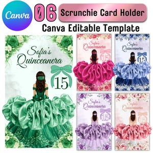 May include: A Canva editable template for a scrunchie card holder featuring five designs with the text Sofia's Quinceanera and the number 15. Each card displays an illustration of a person from behind wearing a ballgown with a large scrunchie skirt.