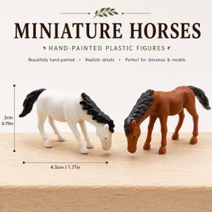 May include: Two miniature hand-painted plastic horse figures. One is white with a black mane and tail, the other is brown with a black mane and tail. Each horse is approximately 1.77 inches long and 0.79 inches tall.