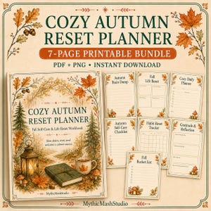 May include: A 7-page printable planner bundle titled COZY AUTUMN RESET PLANNER. The set includes a cover page with a lantern, book, and mug illustration, plus six individual pages for brain dumps, life resets, daily planning, and habit tracking.