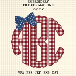 May include: An embroidery file for machine featuring the letters ABC in a red and white gingham pattern with a scalloped edge. A blue bow with white stars is attached to the top left. Text reads EMBROIDERY FILE FOR MACHINE 4" 6" 7" 9" VP3 PES JEF EXP DST.