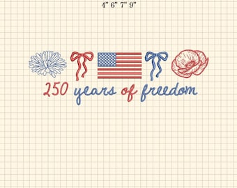 250 Years Of Freedom Embroidery Design, 1776-2026 Patriotic Embroidery, America 250th Anniversary Design, USA Liberty Independence 4th Files