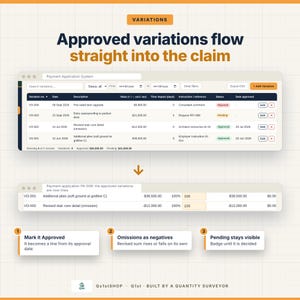 May include: A software interface graphic titled Approved variations flow straight into the claim. It displays a Payment Application System table with variation rows, status badges, and a secondary section showing approved variations as line items.