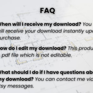 May include: Image of a FAQ document with text on a blueprint background. The text addresses questions about digital downloads, including when they are received, how to edit them, and how to get help.