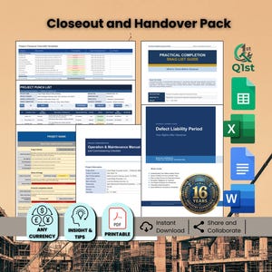 May include: A Closeout and Handover Pack document set featuring a Project Punch List, Practical Completion Snag List Guide, and Defect Liability Period manual. Includes icons for Google Sheets, Excel, Docs, Word, PDF, and a 16 years experience seal.