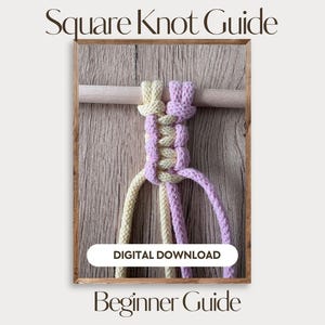 Schritt-für-Schritt-Anleitung für Anfänger zum Makramee-Quadratknoten (digital)