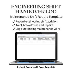 May include: A laptop displaying an Excel template for an engineering shift handover log. The screen shows a spreadsheet with various columns and rows. Text at the top reads "ENGINEERING SHIFT HANDOVER LOG". Below, it lists features like tracking breakdowns and logging maintenance work.
