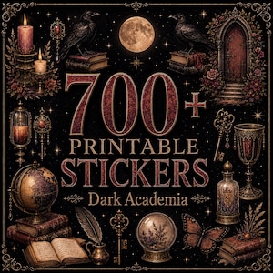 May include: A digital graphic featuring the text 700+ PRINTABLE STICKERS Dark Academia. The design includes illustrations of ravens, candles, a full moon, an arched door, a globe, books, a quill, keys, a crystal ball, and a butterfly on black.