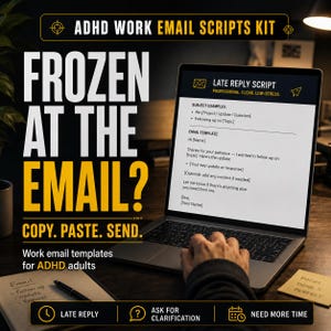 ADHD Work Email Scripts Kit | Workplace Templates for Adults | Email Paralysis Help PDF