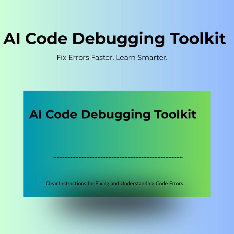 Toolkit voor foutopsporing AI-code | Codefouten sneller oplossen | Beginnersvriendelijke programmeergids afbeelding 1
