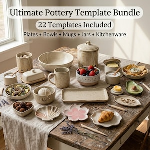 May include: Ultimate Pottery Template Bundle with 22 templates for plates, bowls, mugs, jars, and kitchenware. The image displays various ceramic items including a lidded jar, mugs, bowls, a butter dish, and small decorative plates on a table.