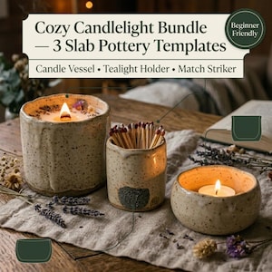 May include: A Cozy Candlelight Bundle 3 Slab Pottery Templates set featuring a speckled beige candle vessel with a lit candle, a match striker filled with matches, and a low tealight holder with a lit candle, all on a linen cloth.
