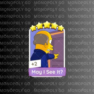 以下が含まれることがあります： 青いジャケットを着た黄色い漫画のキャラクターがドアを指差している、長方形のモノポリーGOゲームカード。カードの上部には5つの黄色い星、+2と書かれた白いボックス、そしてMay I See It?と書かれた紫色のバナーが表示されています。