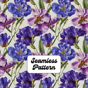 May include: A seamless pattern featuring a repeating floral design of vibrant blue and purple iris flowers with green stems and leaves on a light gray background. A white rectangular label with the black text Seamless Pattern is centered.