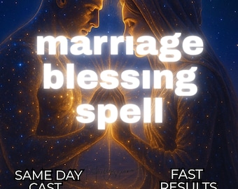 Marriage Blessing Spell, Attract Happy Union and Commitment, Strengthen Love Bond, Powerful Manifestation Ritual, Same Day Cast