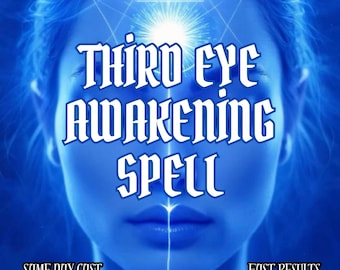 Third Eye Awakening Spell, Open Intuition and Psychic Vision Fast, Powerful Spiritual Manifestation Ritual, Same Day Cast