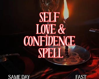 Self Love Confidence Spell, Boost Self Worth and Inner Beauty Fast, Powerful Healing Manifestation Ritual, Same Day Cast