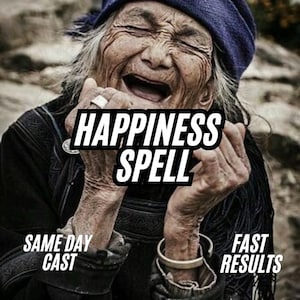 May include: Image features an elderly person with a joyful expression, wearing a blue hat and dark clothing. Bold white text reads "HAPPINESS SPELL," with additional text stating "SAME DAY CAST" and "FAST RESULTS."