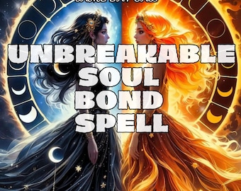 Unbreakable Soul Bond Spell, Eternal Love Connection, Deep Spiritual Attachment and Loyalty, Powerful Manifestation Ritual, Same Day Cast