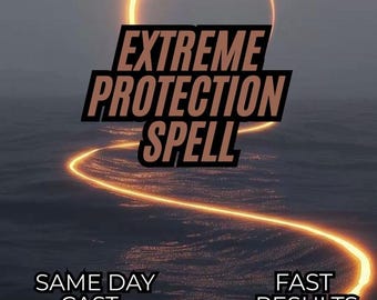 Extreme Protection Spell, Block Evil Eye and Negative Energy Fast, Powerful Spiritual Protection Manifestation Ritual, Same Day Cast
