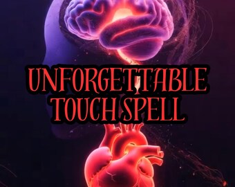 Unforgettable Touch Spell, Leave Lasting Impression and Desire, Increase Attraction Energy, Powerful Manifestation Ritual, Same Day Cast