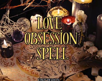 Love Obsession Spell, Make Them Think of You Constantly, Powerful Love Manifestation Ritual, Same Day Cast