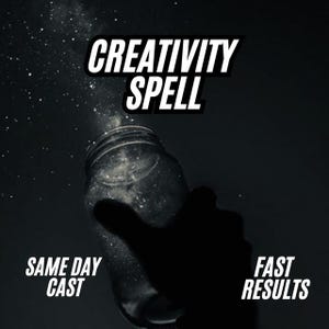 Puede incluir: Imagen oscura con un tarro de cristal y las palabras "CREATIVITY SPELL" en blanco. Partículas brillantes emanan del tarro. También se ven las palabras "SAME DAY CAST" y "FAST RESULTS" en blanco.