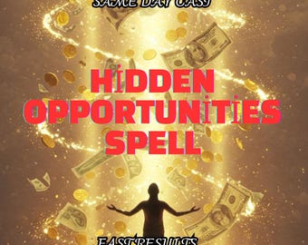 Hidden Opportunities Spell, Attract Luck and New Chances, Open Doors to Success and Abundance, Powerful Manifestation Ritual, Same Day Cast