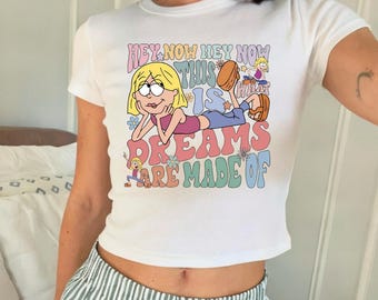 Lizzie McGuire Baby Tee, Hey Now Hey Now Baby Tee, Dreams Are Made Of Tee, Sing To Me Paolo Babay Tee, Y2k Nostalgia Baby Tee