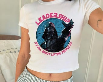 Star Wars Darth Vader Leadership It's About Lifting People Up Baby Tee, Funny Star Wars Baby Tee, Galaxy's Edge Hollywood Studios